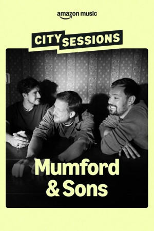 City Sessions: Mumford & Sons